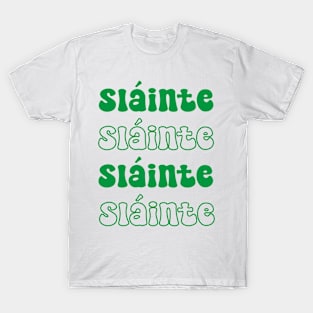 St Patricks Day Women: Sláinte Shamrock Graphic Tee Clover Lucky irish T-Shirt